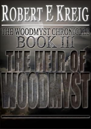 Cover of the book The Heir Of Woodmyst by Henning Brazer