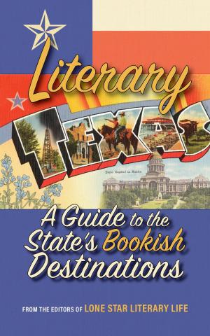 Cover of the book Literary Texas by Eileen Mueller, A. J. Ponder, Kevin Berry, Daniel Stride, Kevin G. Maclean, Robinne Weiss, Dan Rabarts, Sally McLennan, Piper Mejia, Paul Mannering, Jane Percival, Mouse Diver-Dudfield, I. K. Paterson-Harkness, Simon Petrie, Edwina Harvey, Darian Smith, Grant Stone, Gregory Dally, Mark English, Mike Reeves-McMillan, Sean Monaghan, Matt Cowens, Debbie Cowens, Alan Baxter
