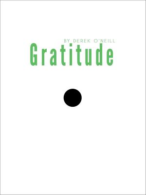Cover of the book Gratitude by Derek O'Neill