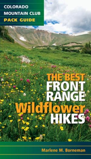 Book cover of The Best Front Range Wildflower Hikes
