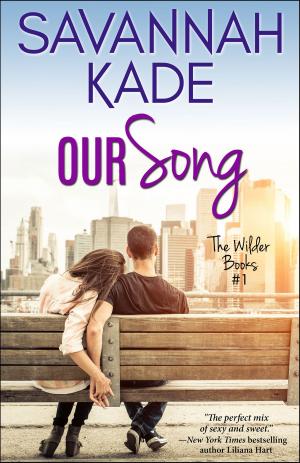 Cover of the book Our Song by D.B. Sieders, Lulu M Sylvian, Savannah Kade