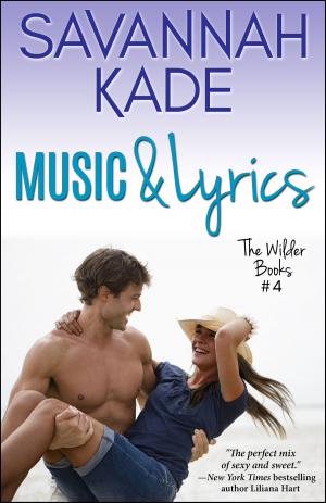 Cover of the book Music & Lyrics by Savannah Kade
