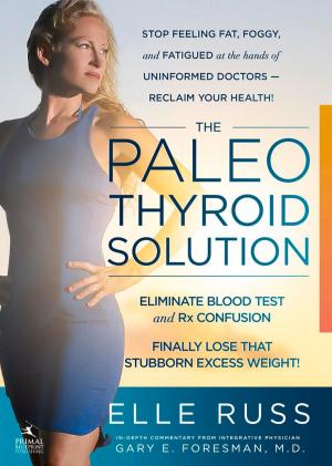 Cover of the book The Paleo Thyroid Solution by Jennifer Meier, Mark Sisson