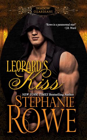 Cover of the book Leopard's Kiss (A Shadow Guardians Novel) by Stephanie Rowe