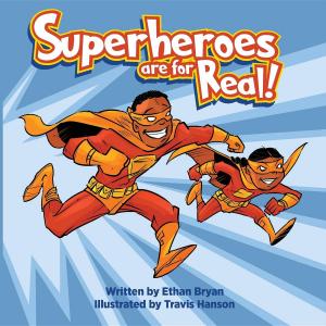Cover of the book Superheroes Are for Real by Billie Holladay Skelley