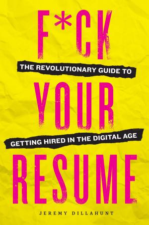 Cover of the book F*ck Your Resume by Jennifer Koslo, RD, Sonoma Press