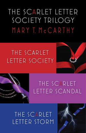 Cover of the book The Scarlet Letter Society: The Complete Trilogy by Clea Simon