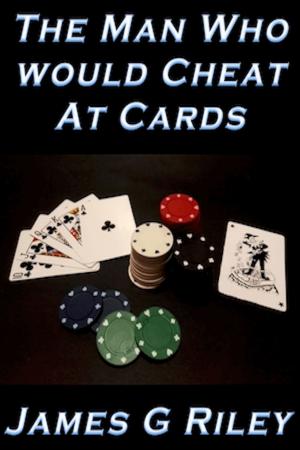 Book cover of The Man Who Would Cheat At Cards