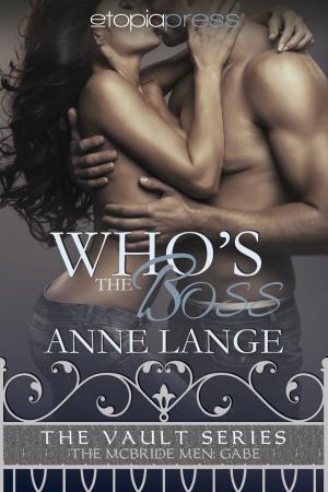Cover of the book Who's the Boss by Ally Shields