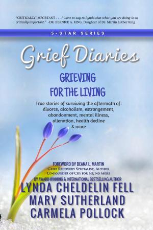 Cover of the book Grief Diaries by Lynda Cheldelin Fell, Carrie Worthington