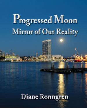 Book cover of Progressed Moon: Mirror of Our Reality