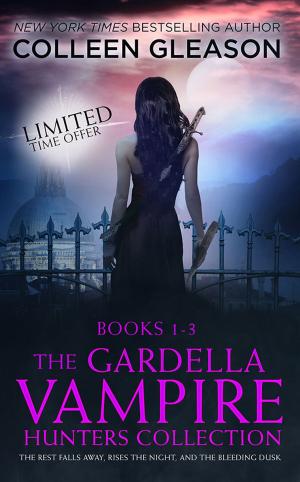 Cover of the book The Gardella Vampire Hunters Starter Set by Nadia Scrieva