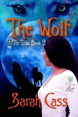 Cover of the book The Wolf (The Tribe #2) by Cheryl Elizabeth Waddell, Fern Carver Michonski