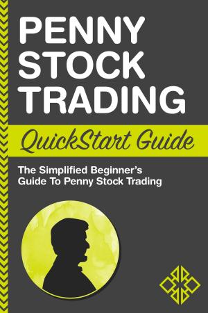 Cover of the book Penny Stock Trading QuickStart Guide by Benjamin Sweeney, ClydeBank Business