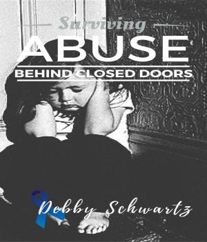 Cover of the book Surviving Abuse Behind Closed Doors by Tammy Terrell