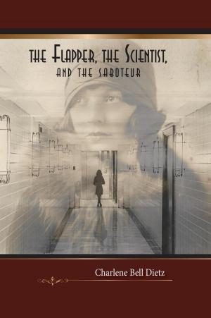 Book cover of The Flapper, the Scientist, and the Saboteur