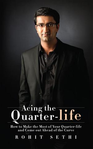 Cover of the book Acing the Quarter-life by Rajan P Guruvanshy
