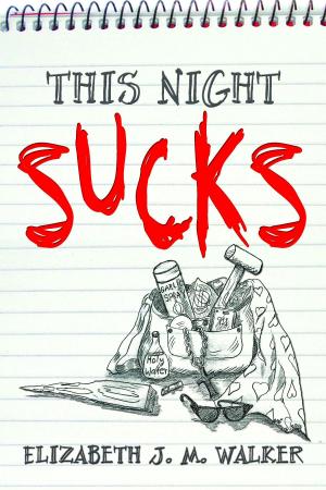 Cover of the book This Night Sucks by Justine Alley Dowsett, Murandy Damodred