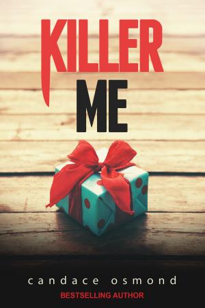 Cover of the book Killer Me by Candace Osmond, JJ King