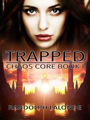 Book cover of Trapped (Chaos Core Book 1)