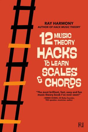 Book cover of 12 Music Theory Hacks to Learn Scales & Chords
