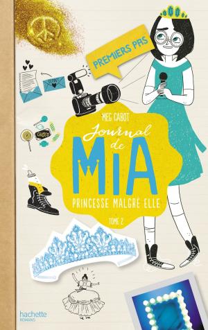 Cover of the book Journal de Mia - Tome 2 - Premiers pas by Dean Hale, Shannon Hale