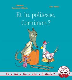 Cover of the book Et la politesse, Cornimon ? by Elisabeth Ivanovsky