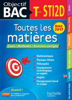 Cover of the book Objectif Bac - Toutes les matières - Term STI2D by Monique Bazin