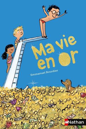 Cover of the book Ma vie en or by Yves Grevet