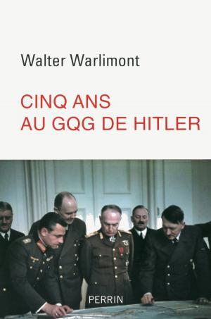 Cover of the book Cinq ans au GQG d'Hitler by Jean-Pierre DELAUNE, Alphonse ALLAIS