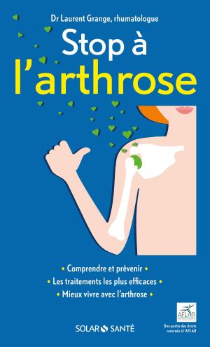 Cover of the book Stop à l'arthrose by Gilles GUILLERON