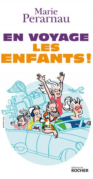 Cover of the book En voyage les enfants ! by Pierre Lunel