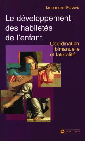Cover of the book Le développement des habiletés de l'enfant by Collectif