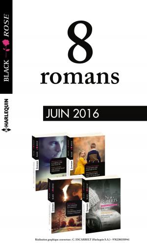 Cover of the book 8 romans Black Rose (n°388 à 390 - Juin 2016) by Rosalie Stanton