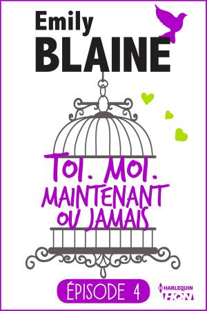 Cover of the book 4 - Toi. Moi. Maintenant ou jamais by Jeanie London