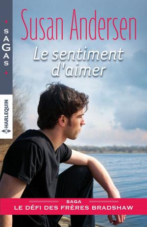 Cover of the book Le sentiment d'aimer by Sandra Marton