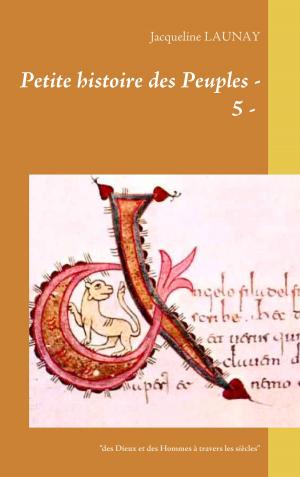 Cover of the book Petite histoire des Peuples - 5 - by Sylvia Vandermeer, Hans-Joachim Seyer, Arnd Franke
