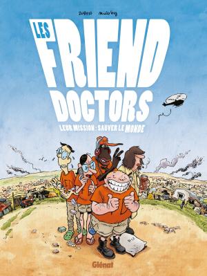 Cover of the book Les friend doctors by Maurin Defrance, Fabien Nury, Fabien Bedouel, Merwan