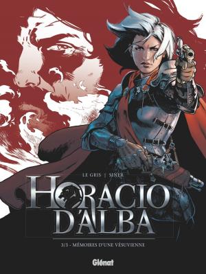 Cover of the book Horacio d'Alba - Tome 03 by Thierry Bellefroid, Barly Baruti