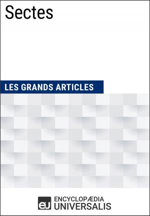 Cover of the book Sectes by Encyclopaedia Universalis, Les Grands Articles