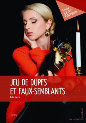 Cover of the book Jeu de dupes et faux-semblants by Gérald Cursoux