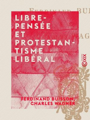 Book cover of Libre-Pensée et Protestantisme libéral