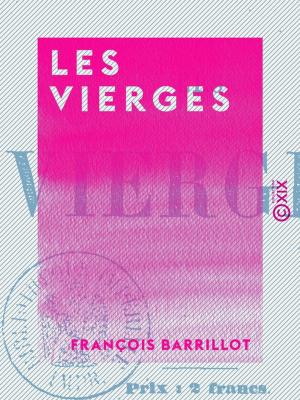 Cover of the book Les Vierges by Étienne-Jean Delécluze