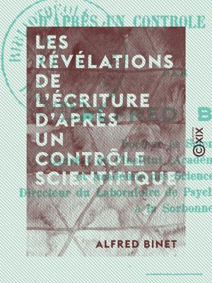 Cover of Les Révélations de l'écriture d'après un contrôle scientifique