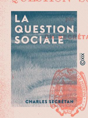 Cover of the book La Question sociale by Paul-Jean Toulet