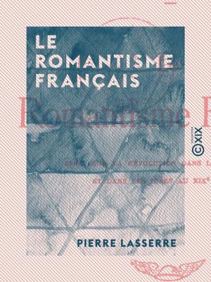 Cover of the book Le Romantisme français by Alphonse Daudet
