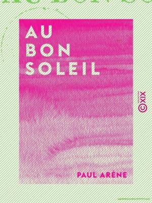 Cover of the book Au bon soleil by Camille Flammarion