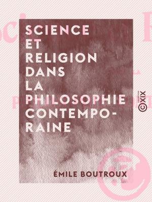 Cover of the book Science et Religion dans la philosophie contemporaine by Ernest Renan