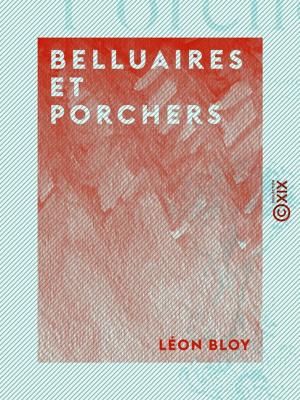 Cover of the book Belluaires et Porchers by Louis Figuier