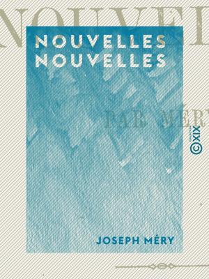 Cover of the book Nouvelles Nouvelles by Étienne Eggis